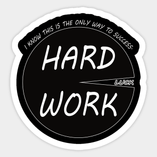 Hard work motivational t-shirt Sticker